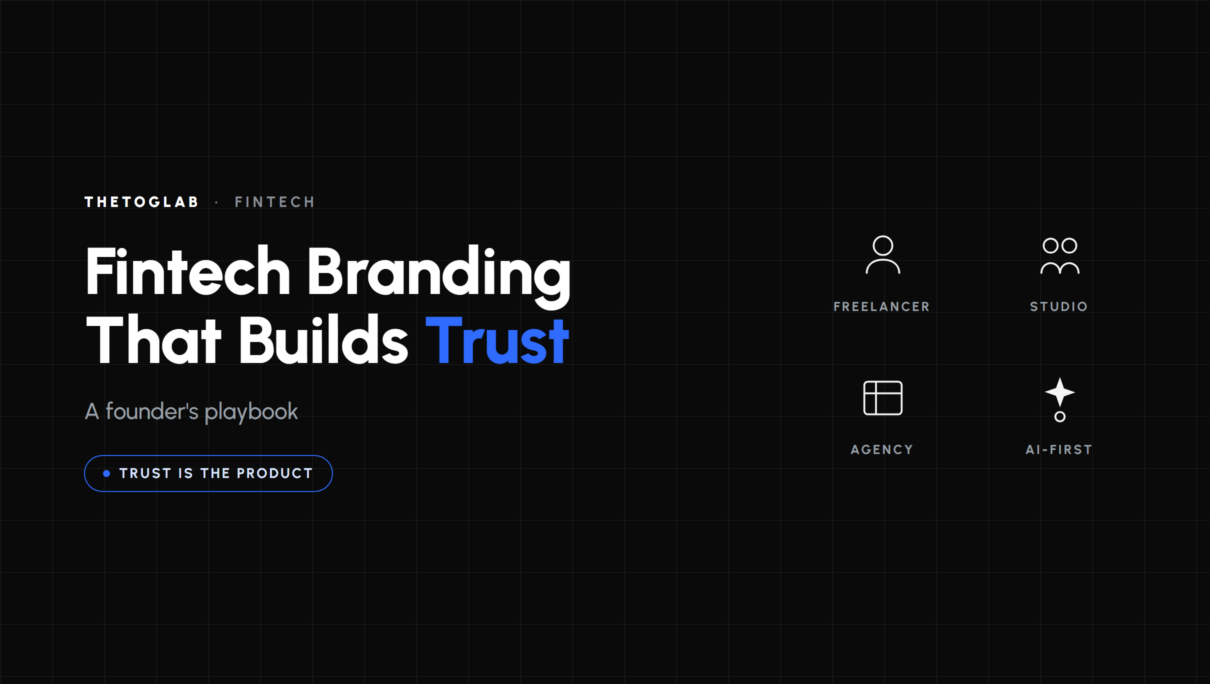 Fintech Branding That Builds Trust: A Founder’s Playbook
